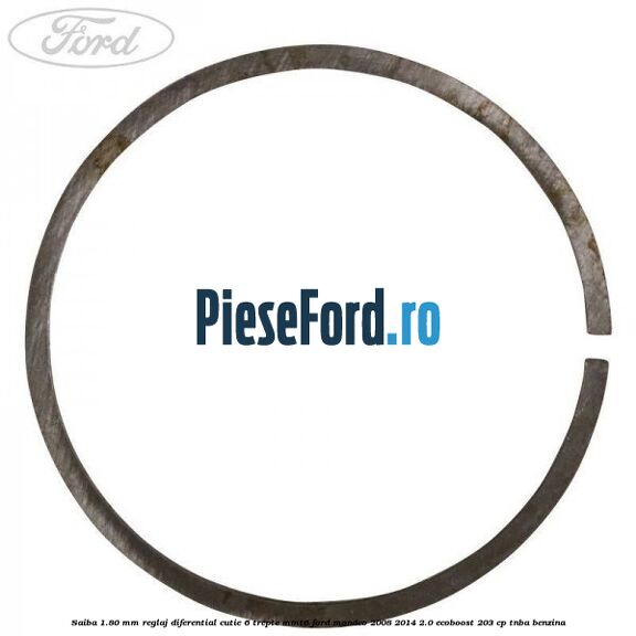 Saiba 1.80 MM reglaj diferential cutie 6 trepte MMT6 Ford Mondeo 2008-2014 2.0 EcoBoost 203 cp TNBA benzina