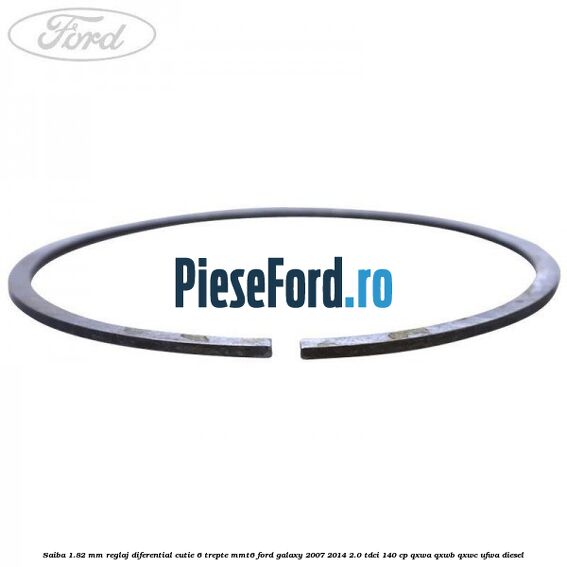 Saiba 1.82 MM reglaj diferential cutie 6 trepte MMT6 Ford Galaxy 2007-2014 2.0 TDCi 140 cp QXWA, QXWB, QXWC, UFWA diesel