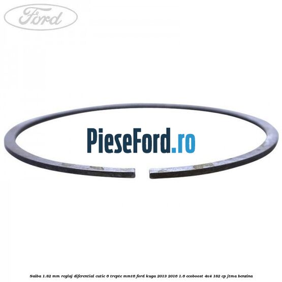 Saiba 1.82 MM reglaj diferential cutie 6 trepte MMT6 Ford Kuga 2013-2016 1.6 EcoBoost 4x4 182 cp JTMA benzina