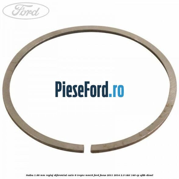 Saiba 1.88 MM reglaj diferential cutie 6 trepte MMT6 Ford Focus 2011-2014 2.0 TDCi 140 cp UFDB diesel
