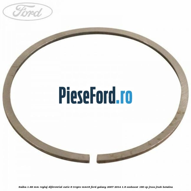 Saiba 1.88 MM reglaj diferential cutie 6 trepte MMT6 Ford Galaxy 2007-2014 1.6 EcoBoost 160 cp JTWA, JTWB benzina