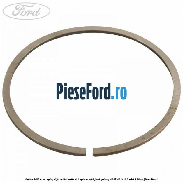 Saiba 1.88 MM reglaj diferential cutie 6 trepte MMT6 Ford Galaxy 2007-2014 1.8 TDCi 100 cp FFWA diesel