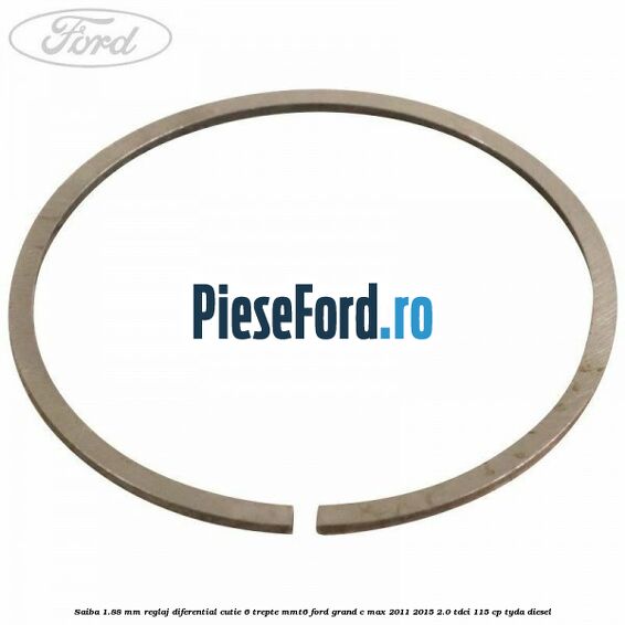 Saiba 1.88 MM reglaj diferential cutie 6 trepte MMT6 Ford Grand C-Max 2011-2015 2.0 TDCi 115 cp TYDA diesel