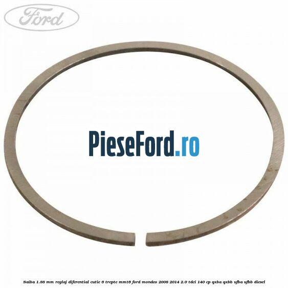 Saiba 1.88 MM reglaj diferential cutie 6 trepte MMT6 Ford Mondeo 2008-2014 2.0 TDCi 140 cp QXBA, QXBB, UFBA, UFBB diesel