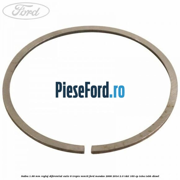 Saiba 1.88 MM reglaj diferential cutie 6 trepte MMT6 Ford Mondeo 2008-2014 2.0 TDCi 163 cp TXBA, TXBB diesel