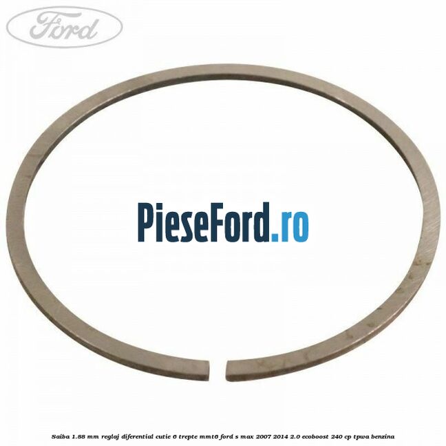 Saiba 1.88 MM reglaj diferential cutie 6 trepte MMT6 Ford S-Max 2007-2014 2.0 EcoBoost 240 cp TPWA benzina