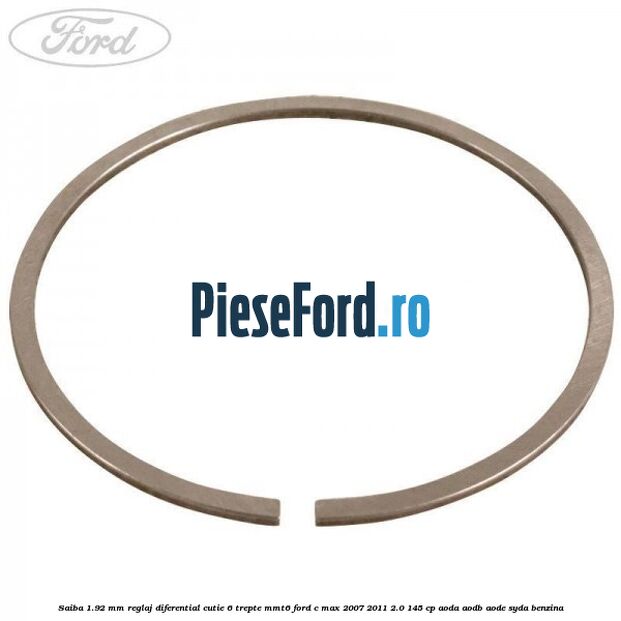 Saiba 1.92 MM reglaj diferential cutie 6 trepte MMT6 Ford C-Max 2007-2011 2.0 145 cp AODA, AODB, AODE, SYDA benzina