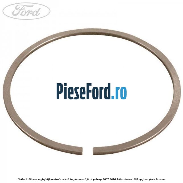 Saiba 1.92 MM reglaj diferential cutie 6 trepte MMT6 Ford Galaxy 2007-2014 1.6 EcoBoost 160 cp JTWA, JTWB benzina