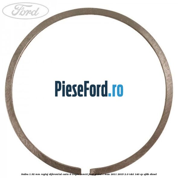 Saiba 1.92 MM reglaj diferential cutie 6 trepte MMT6 Ford Grand C-Max 2011-2015 2.0 TDCi 140 cp UFDB diesel