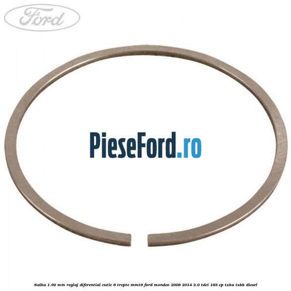 Saiba 1.92 MM reglaj diferential cutie 6 trepte MMT6 Ford Mondeo 2008-2014 2.0 TDCi 163 cp TXBA, TXBB diesel