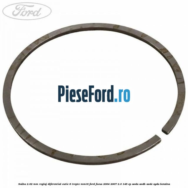 Saiba 2.02 MM reglaj diferential cutie 6 trepte MMT6 Ford Focus 2004-2007 2.0 145 cp AODA, AODB, AODE, SYDA benzina