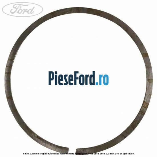 Saiba 2.02 MM reglaj diferential cutie 6 trepte MMT6 Ford Focus 2011-2014 2.0 TDCi 140 cp UFDB diesel