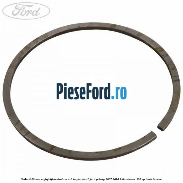 Saiba 2.02 MM reglaj diferential cutie 6 trepte MMT6 Ford Galaxy 2007-2014 2.0 EcoBoost 199 cp TNWB benzina