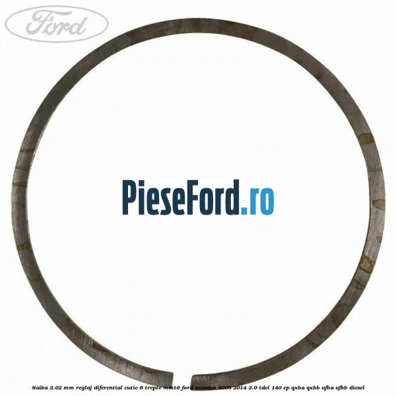 Saiba 2.02 MM reglaj diferential cutie 6 trepte MMT6 Ford Mondeo 2008-2014 2.0 TDCi 140 cp QXBA, QXBB, UFBA, UFBB diesel