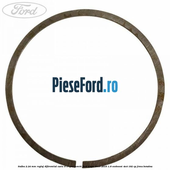 Saiba 2.24 MM reglaj diferential cutie 6 trepte MMT6 Ford Kuga 2013-2016 1.6 EcoBoost 4x4 182 cp JTMA benzina