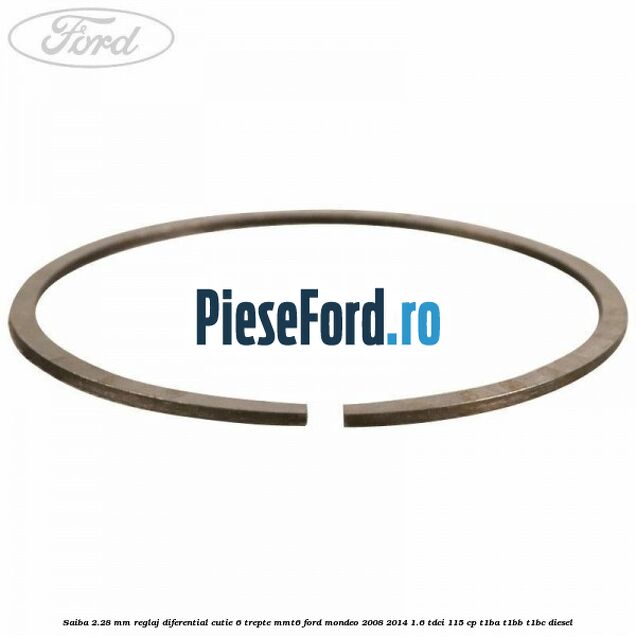 Saiba 2.28 MM reglaj diferential cutie 6 trepte MMT6 Ford Mondeo 2008-2014 1.6 TDCi 115 cp T1BA, T1BB, T1BC diesel