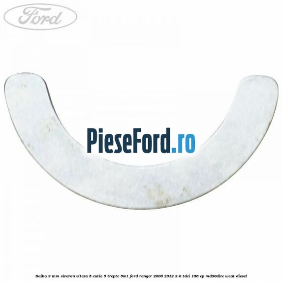 Saiba 3 mm sincron viteza 5 cutie 5 trepte 5MT Ford Ranger 2006-2012 3.0 TDCi 156 cp MD30DITC, WEAT diesel