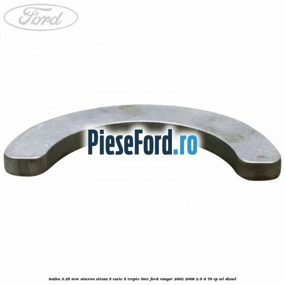 Saiba 3.25 mm sincron viteza 5 cutie 5 trepte 5MT Ford Ranger 2002-2006 2.5 D 78 cp WL diesel
