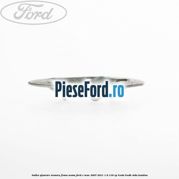 Saiba ajustare maneta frana mana Ford C-Max 2007-2011 1.6 116 cp Saiba ajustare maneta frana mana Ford C-Max 2007-2011 1.6 116 cp HXDA, HXDB, SIDA benzina