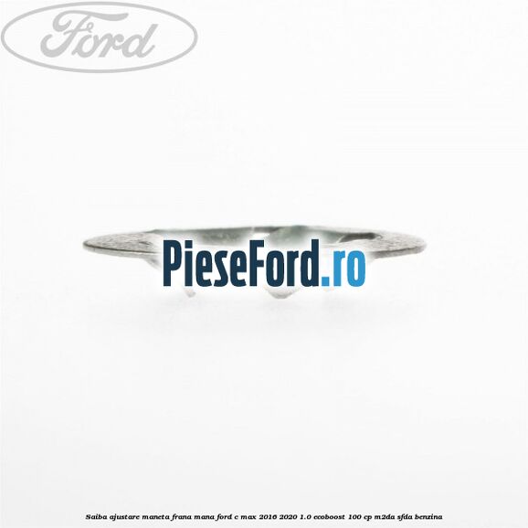 Saiba ajustare maneta frana mana Ford C-Max 2016-2020 1.0 EcoBoost 100 cp M2DA, SFDA benzina