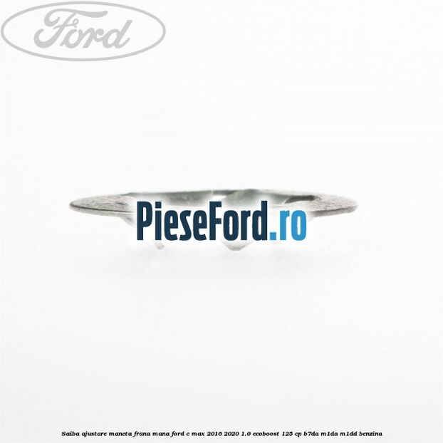 Saiba ajustare maneta frana mana Ford C-Max 2016-2020 1.0 EcoBoost 125 cp B7DA, M1DA, M1DD benzina