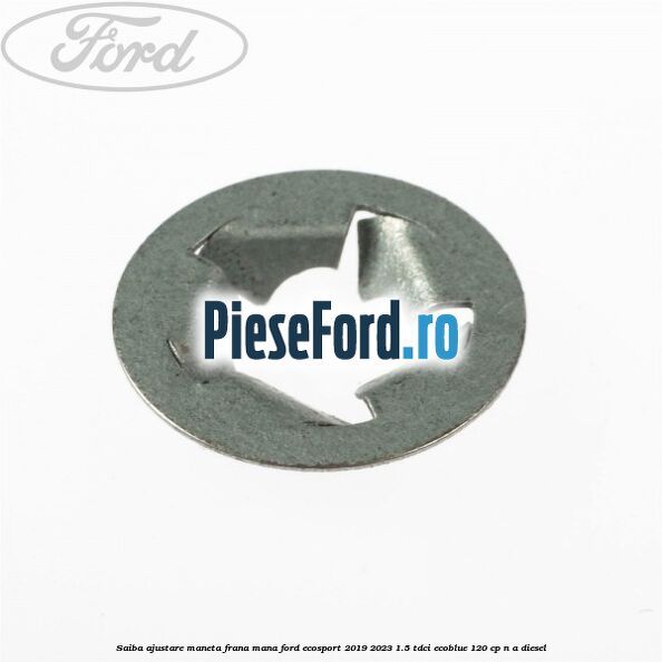 Saiba ajustare maneta frana mana Ford EcoSport 2019-2023 1.5 TDCi EcoBlue 120 cp n/a diesel