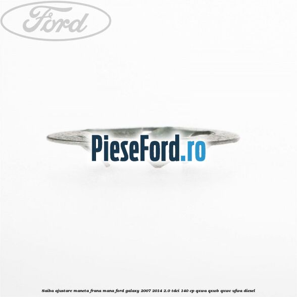 Saiba ajustare maneta frana mana Ford Galaxy 2007-2014 2.0 TDCi 140 cp QXWA, QXWB, QXWC, UFWA diesel