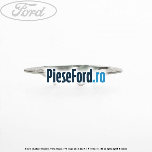 Saiba ajustare maneta frana mana Ford Kuga 2013-2016 1.6 EcoBoost 150 cp JQMA, JQMB benzina