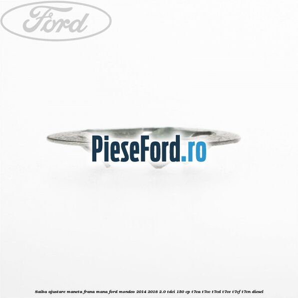 Saiba ajustare maneta frana mana Ford Mondeo 2014-2018 2.0 TDCi 150 cp Saiba ajustare maneta frana mana Ford Mondeo 2014-2018 2.0 TDCi 150 cp T7CA, T7CC, T7CD, T7CE, T7CF, T7CN diesel