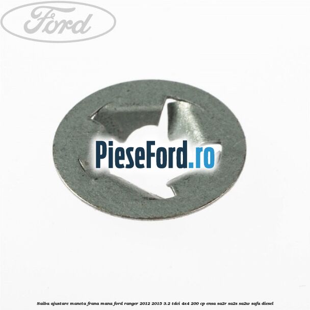 Saiba ajustare maneta frana mana Ford Ranger 2012-2015 3.2 TDCi 4x4 200 cp ENSA, SA2R, SA2S, SA2W, SAFA diesel