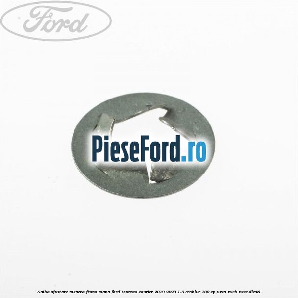 Saiba ajustare maneta frana mana Ford Tourneo Courier 2019-2023 1.5 EcoBlue 100 cp XXCA, XXCB, XXCC diesel