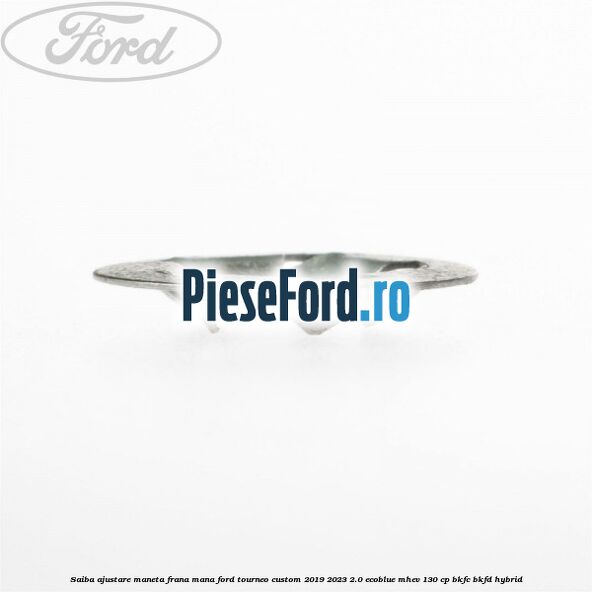 Saiba ajustare maneta frana mana Ford Tourneo Custom 2019-2023 2.0 EcoBlue mHEV 130 cp BKFC, BKFD Hybrid