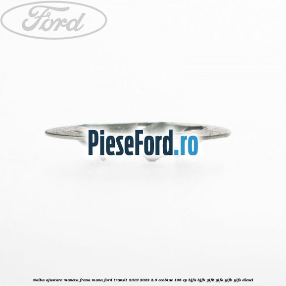 Saiba ajustare maneta frana mana Ford Transit 2019-2023 2.0 EcoBlue 105 cp BJFA, BJFB, YLF6, YLFA, YLFB, YLFS diesel
