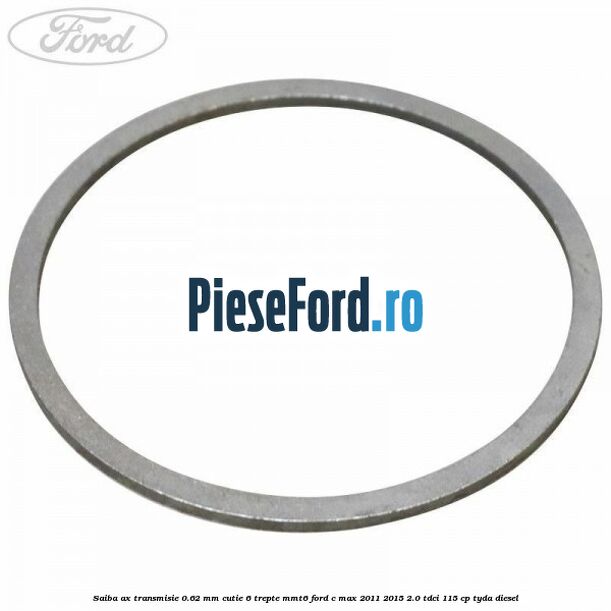 Saiba ax transmisie 0.62 mm cutie 6 trepte MMT6 Ford C-Max 2011-2015 2.0 TDCi 115 cp TYDA diesel