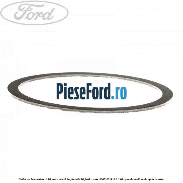 Saiba ax transmisie 1.15 mm cutie 5 trepte MTX75 Ford C-Max 2007-2011 2.0 145 cp AODA, AODB, AODE, SYDA benzina