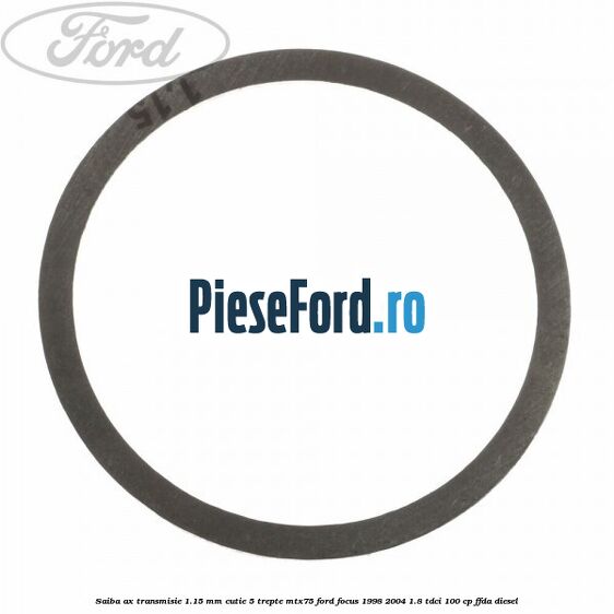 Saiba ax transmisie 1.15 mm cutie 5 trepte MTX75 Ford Focus 1998-2004 1.8 TDCi 100 cp FFDA diesel