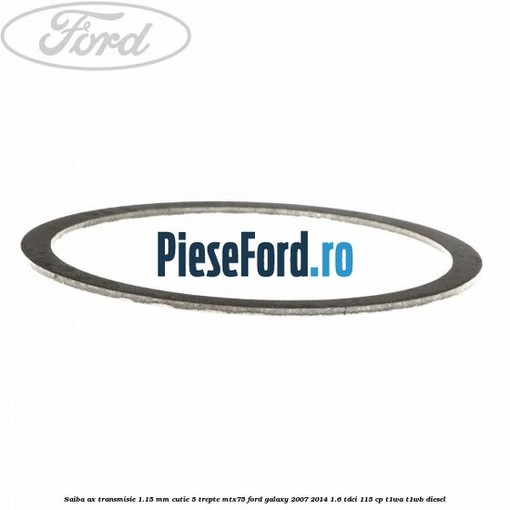 Saiba ax transmisie 1.15 mm cutie 5 trepte MTX75 Ford Galaxy 2007-2014 1.6 TDCi 115 cp Saiba ax transmisie 1.15 mm cutie 5 trepte MTX75 Ford Galaxy 2007-2014 1.6 TDCi 115 cp T1WA, T1WB diesel