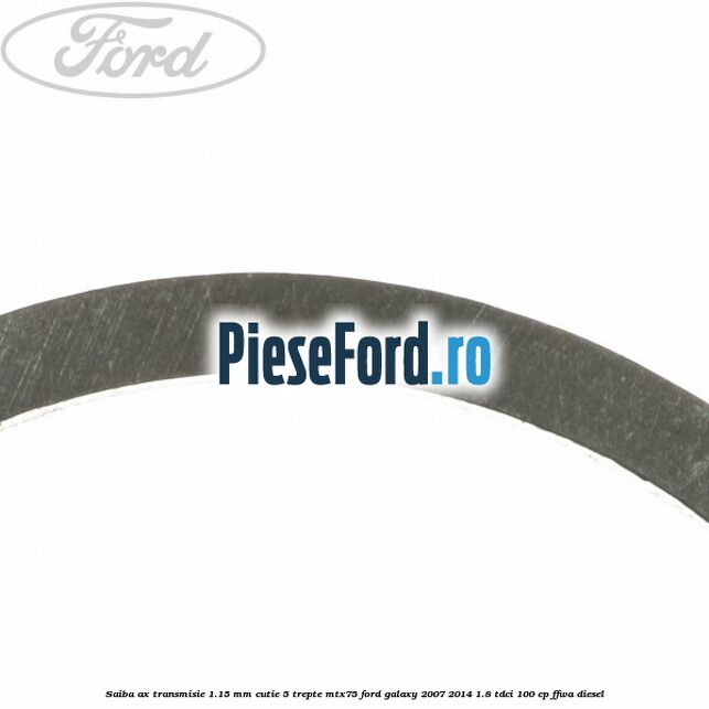 Saiba ax transmisie 1.15 mm cutie 5 trepte MTX75 Ford Galaxy 2007-2014 1.8 TDCi 100 cp Saiba ax transmisie 1.15 mm cutie 5 trepte MTX75 Ford Galaxy 2007-2014 1.8 TDCi 100 cp FFWA diesel