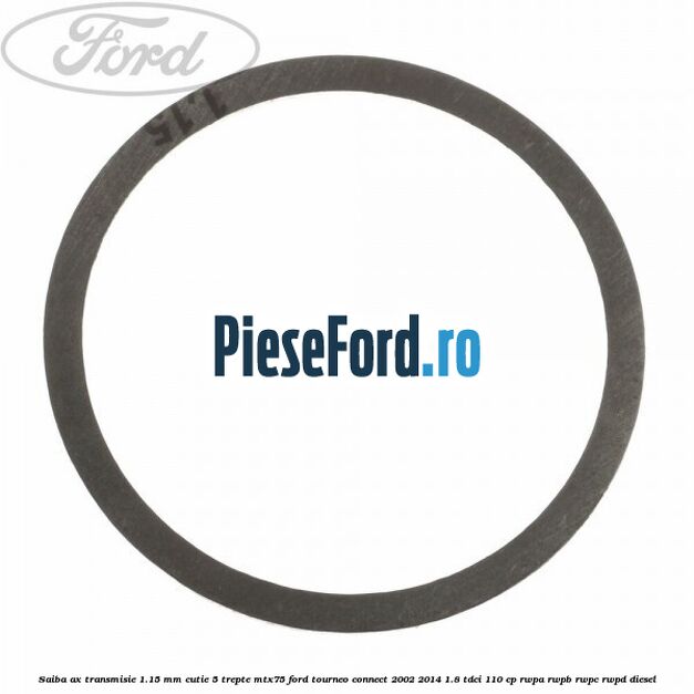 Saiba ax transmisie 1.15 mm cutie 5 trepte MTX75 Ford Tourneo Connect 2002-2014 1.8 TDCi 110 cp RWPA, RWPB, RWPC, RWPD diesel
