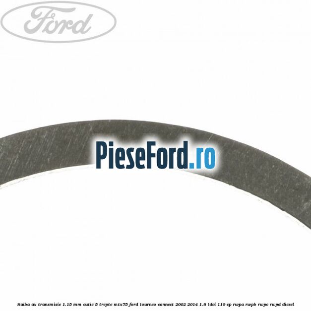Saiba ax transmisie 1.15 mm cutie 5 trepte MTX75 Ford Tourneo Connect 2002-2014 1.8 TDCi 110 cp RWPA, RWPB, RWPC, RWPD diesel