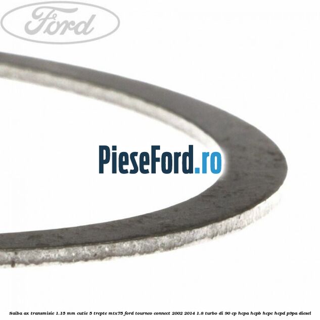 Saiba ax transmisie 1.15 mm cutie 5 trepte MTX75 Ford Tourneo Connect 2002-2014 1.8 Turbo Di 90 cp Saiba ax transmisie 1.15 mm cutie 5 trepte MTX75 Ford Tourneo Connect 2002-2014 1.8 Turbo Di 90 cp HCPA, HCPB, HCPC, HCPD, P9PA diesel