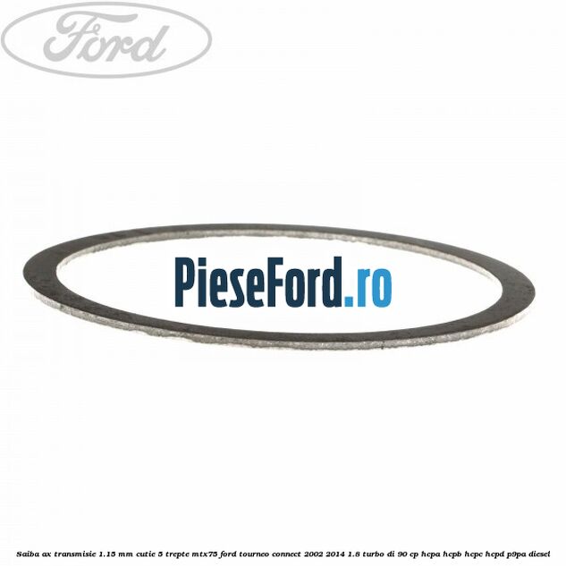 Saiba ax transmisie 1.15 mm cutie 5 trepte MTX75 Ford Tourneo Connect 2002-2014 1.8 Turbo Di 90 cp Saiba ax transmisie 1.15 mm cutie 5 trepte MTX75 Ford Tourneo Connect 2002-2014 1.8 Turbo Di 90 cp HCPA, HCPB, HCPC, HCPD, P9PA diesel
