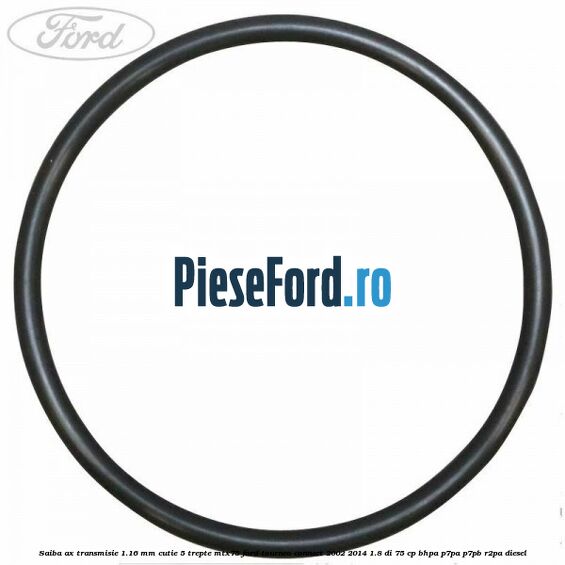 Saiba ax transmisie 1.16 mm cutie 5 trepte MTX75 Ford Tourneo Connect 2002-2014 1.8 Di 75 cp BHPA, P7PA, P7PB, R2PA diesel