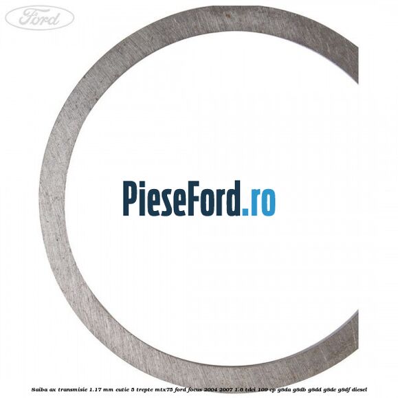 Saiba ax transmisie 1.17 mm cutie 5 trepte MTX75 Ford Focus 2004-2007 1.6 TDCi 109 cp G8DA, G8DB, G8DD, G8DE, G8DF diesel