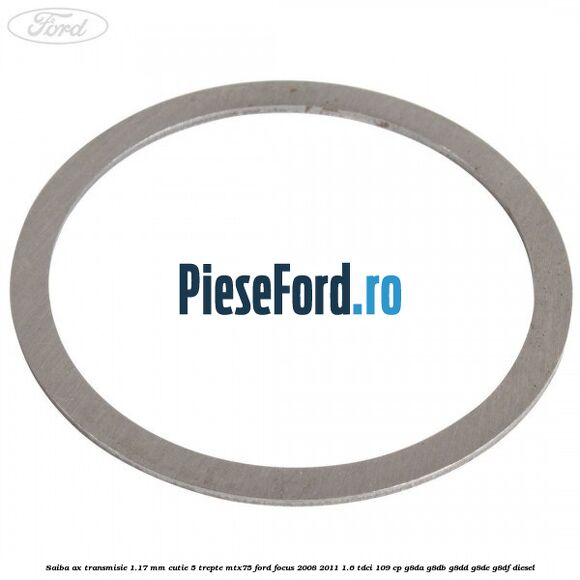 Saiba ax transmisie 1.17 mm cutie 5 trepte MTX75 Ford Focus 2008-2011 1.6 TDCi 109 cp G8DA, G8DB, G8DD, G8DE, G8DF diesel