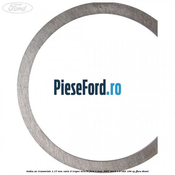 Saiba ax transmisie 1.17 mm cutie 5 trepte MTX75 Ford S-Max 2007-2014 1.8 TDCi 100 cp Saiba ax transmisie 1.17 mm cutie 5 trepte MTX75 Ford S-Max 2007-2014 1.8 TDCi 100 cp FFWA diesel