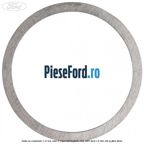 Saiba ax transmisie 1.17 mm cutie 5 trepte MTX75 Ford S-Max 2007-2014 1.8 TDCi 100 cp Saiba ax transmisie 1.17 mm cutie 5 trepte MTX75 Ford S-Max 2007-2014 1.8 TDCi 100 cp FFWA diesel