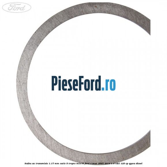 Saiba ax transmisie 1.17 mm cutie 5 trepte MTX75 Ford S-Max 2007-2014 1.8 TDCi 125 cp Saiba ax transmisie 1.17 mm cutie 5 trepte MTX75 Ford S-Max 2007-2014 1.8 TDCi 125 cp QYWA diesel