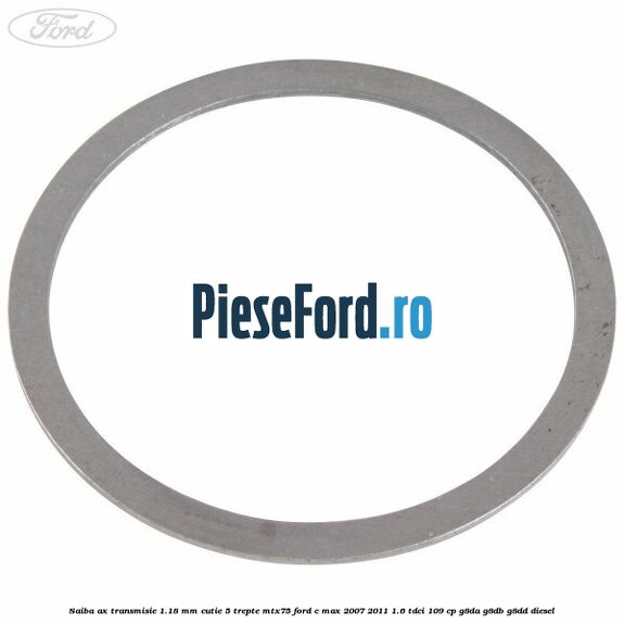 Saiba ax transmisie 1.18 mm cutie 5 trepte MTX75 Ford C-Max 2007-2011 1.6 TDCi 109 cp G8DA, G8DB, G8DD diesel