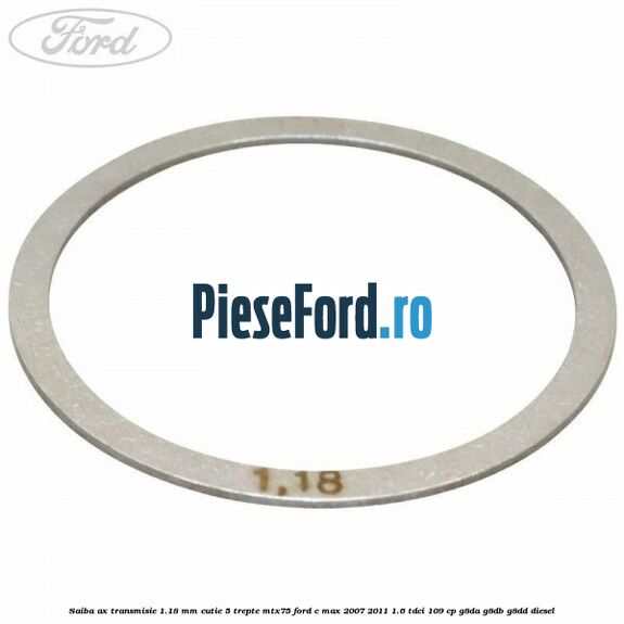 Saiba ax transmisie 1.18 mm cutie 5 trepte MTX75 Ford C-Max 2007-2011 1.6 TDCi 109 cp G8DA, G8DB, G8DD diesel